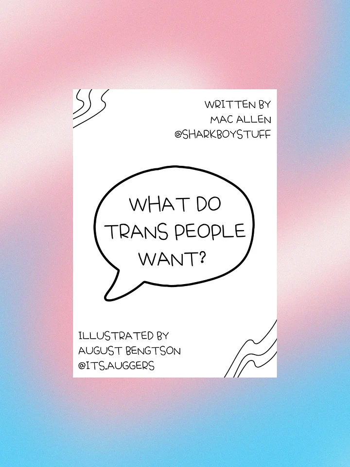 What Do Trans People Want? Zine DIGITAL DOWNLOAD product image (1)