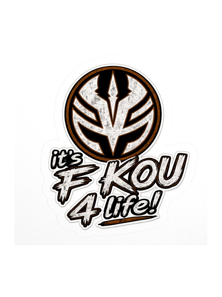 Its F KOU 4 life 3" x 3" sticker product image (1)