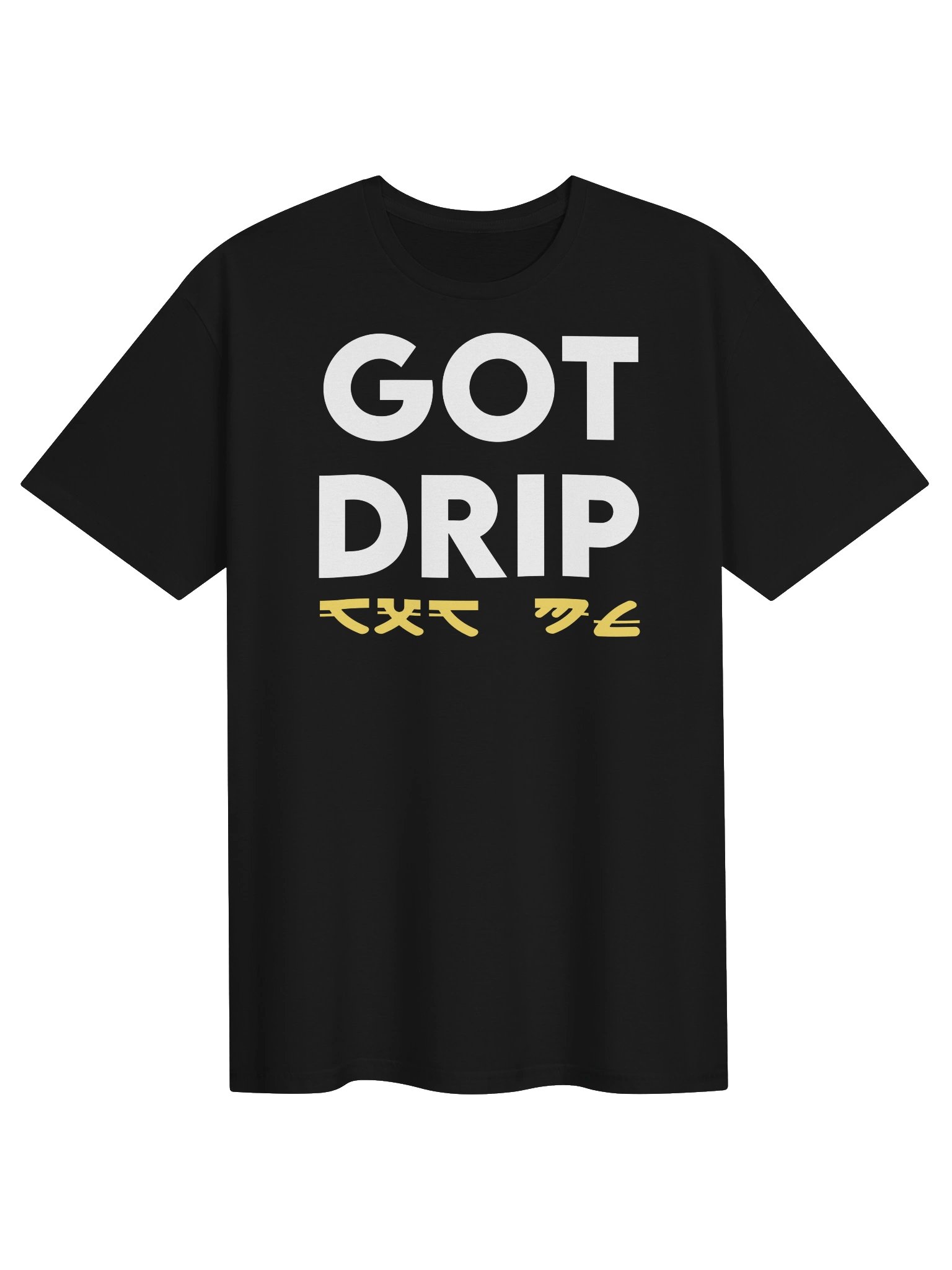 GOT DRIP T-Shirt product image (1)