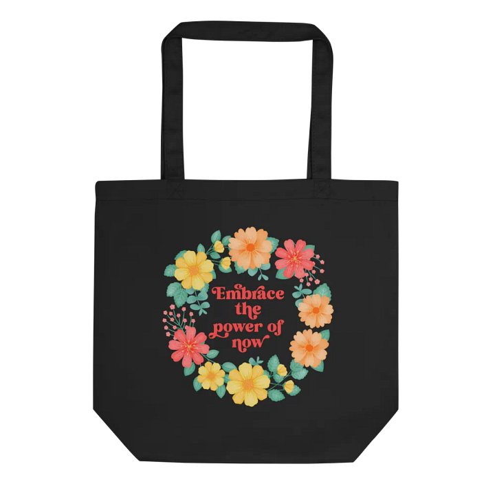 Embrace the power of now - Tote Bag product image (1)
