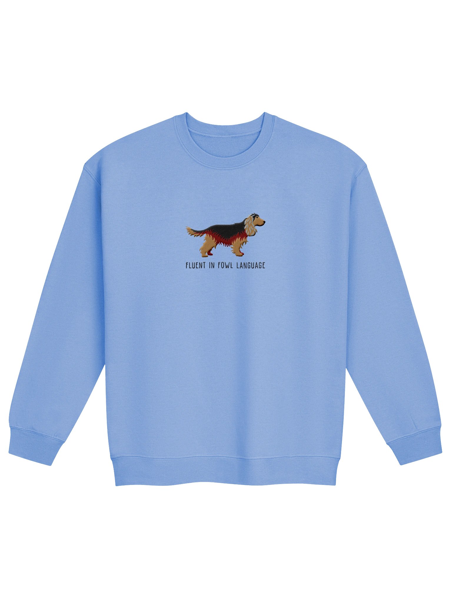 Fluent in Fowl Language Sweatshirt (Embroidered) of an English Cocker Spaniel(Sable, Full Tail) product image (4)