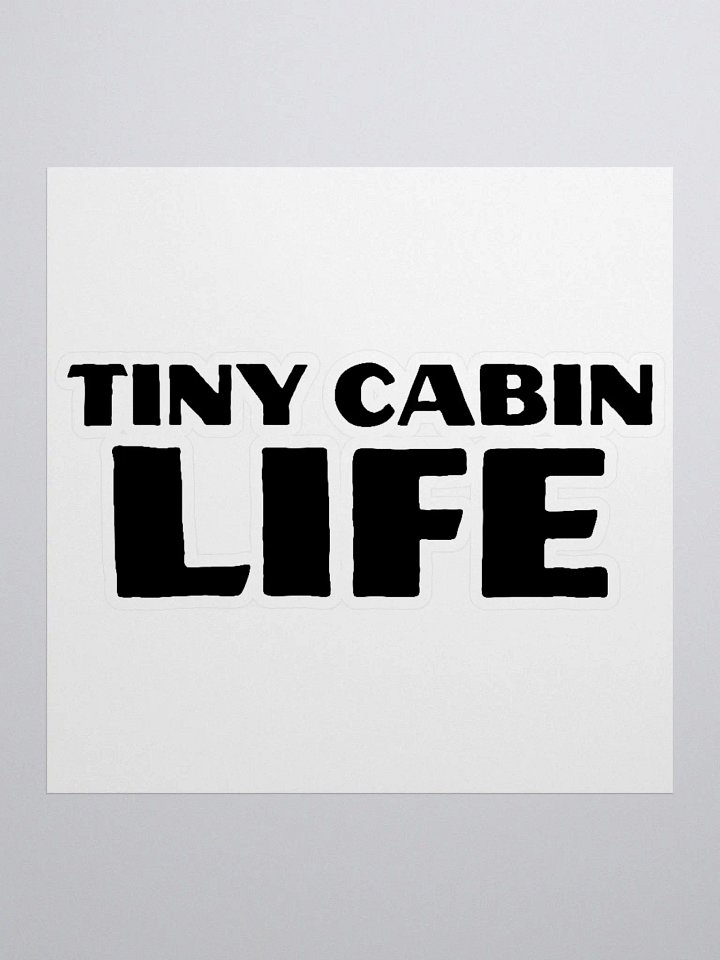 Tiny Cabin Life Sticker product image (1)