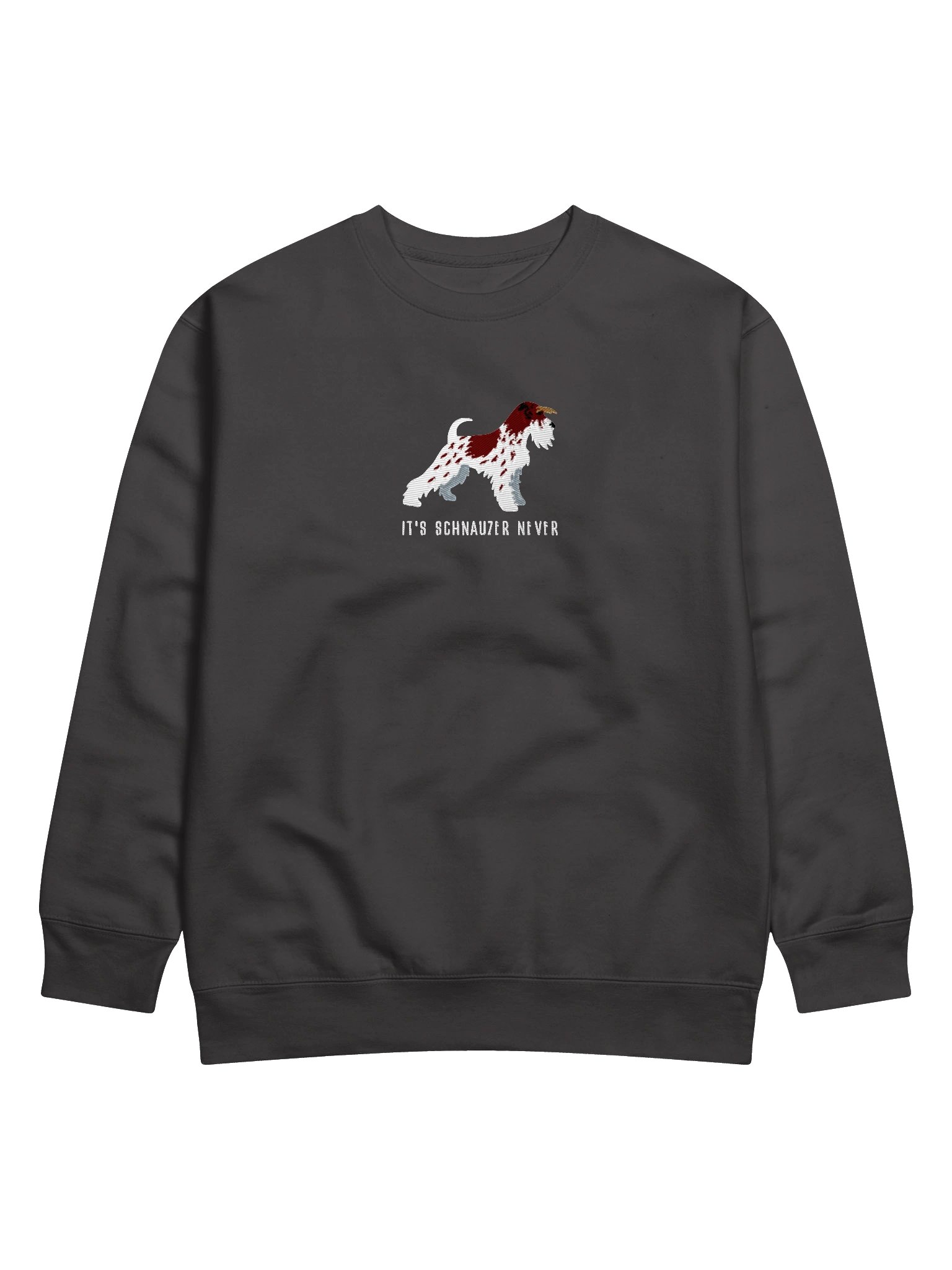 It's Schnauzer Never Sweatshirt (Embroidered) of a Miniature Schnauzer(Parti Liver & White) product image (5)