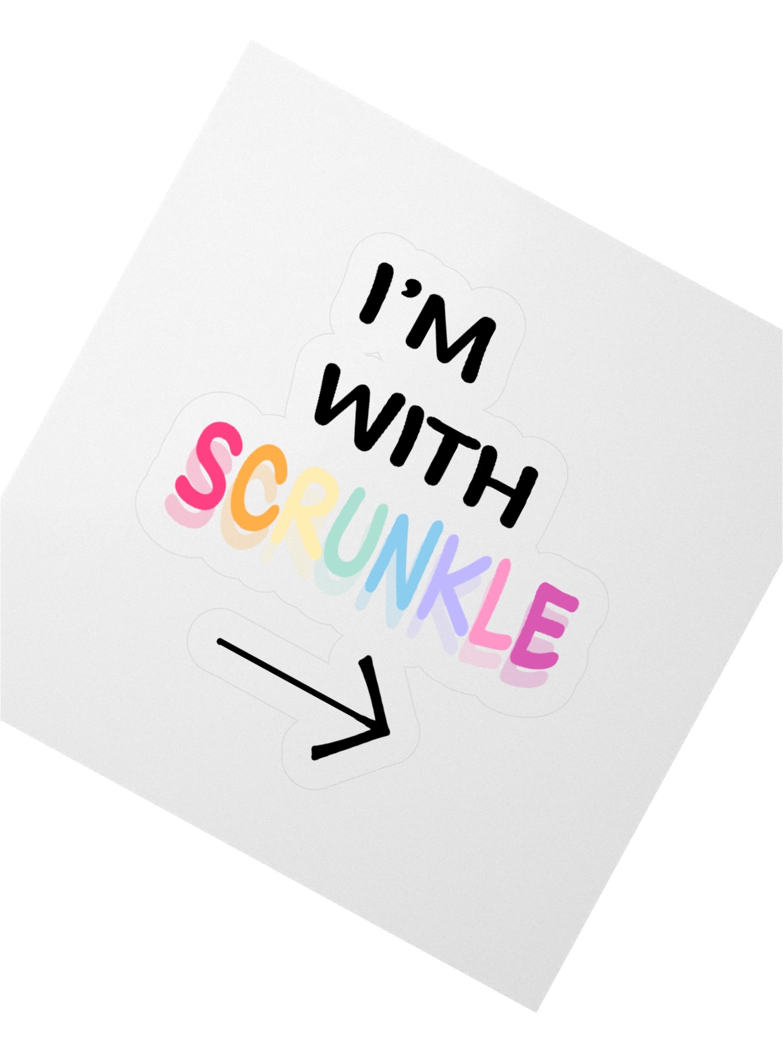 I'm with SCRUNKLE Sticker product image (6)