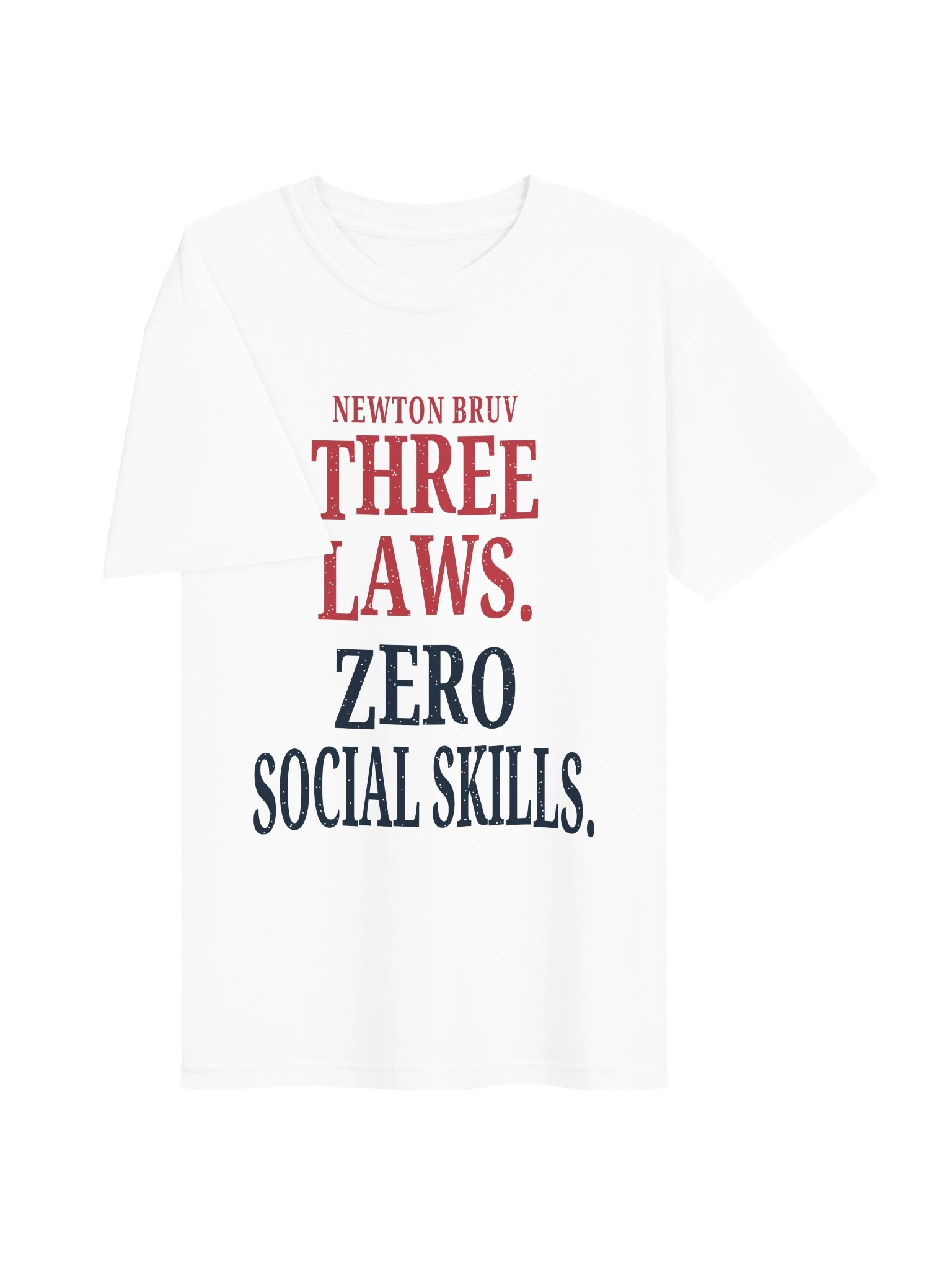 THREE LAWS. ZERO SOCIAL SKILLS. product image (3)