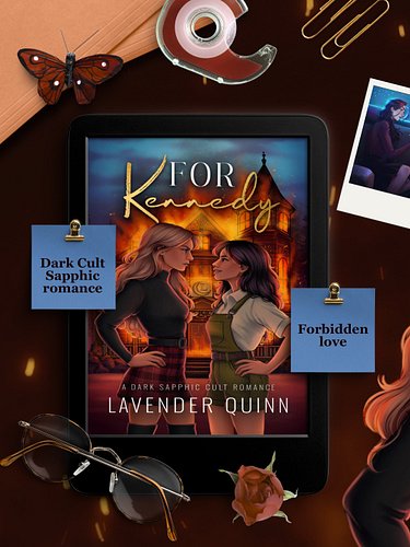 📖 : For Kennedy by Lavender Quinn

It's a dark Sapphic cult romance and you can read it for F.R.E.E!!! Grab it via in blo 🔥

...
