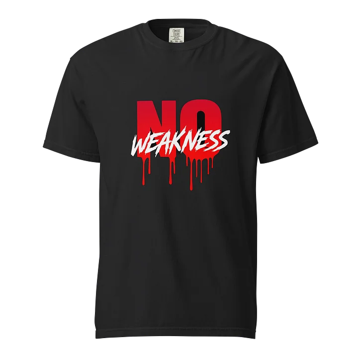 No Weakness Bold Graphic Tee product image (1)
