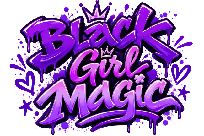 Black Girl Magic