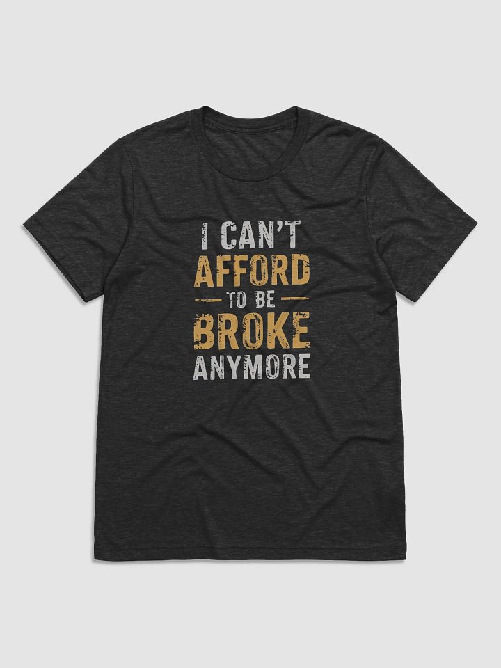 I Can't Afford to be Broke Anymore product image (1)