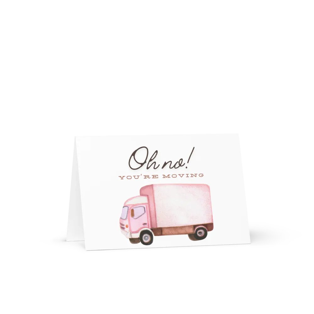 Oh no! You're Moving Card product image (6)