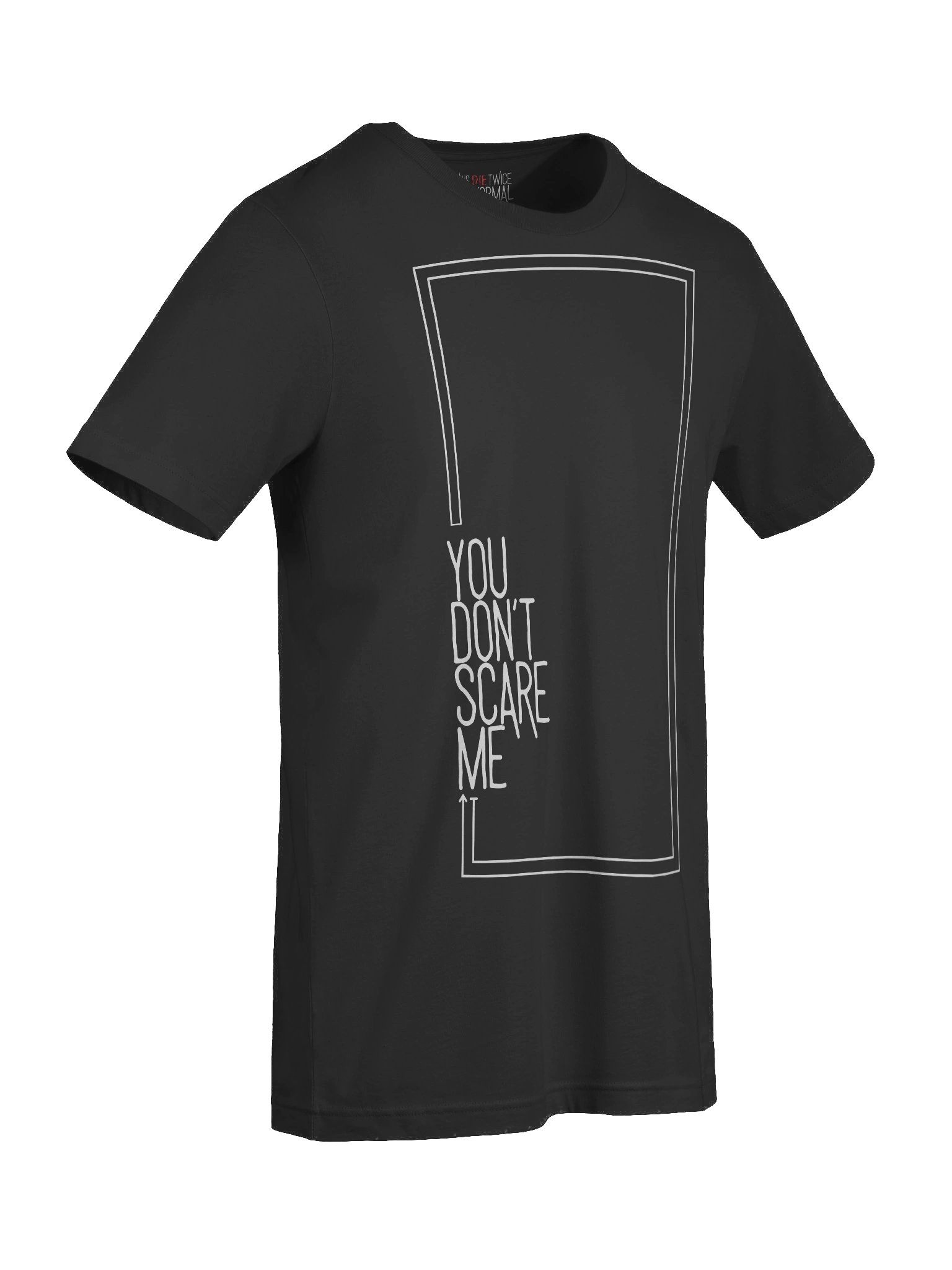You Don't Scare Me Premium Tee product image (45)