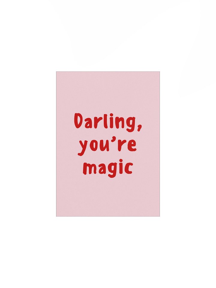 Darling, you’re magic Poster product image (2)