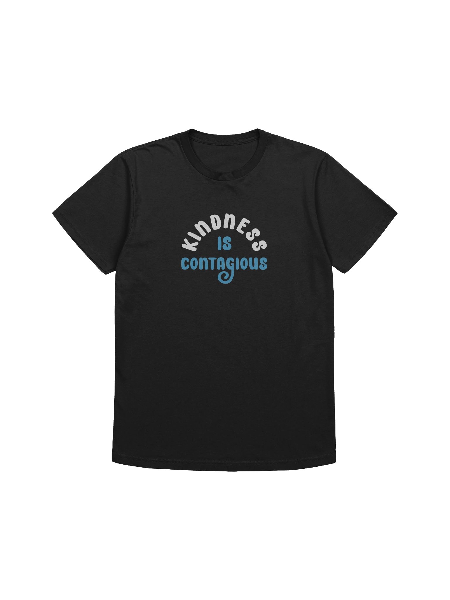 Kindness is Contagious - T - Shirt product image (16)