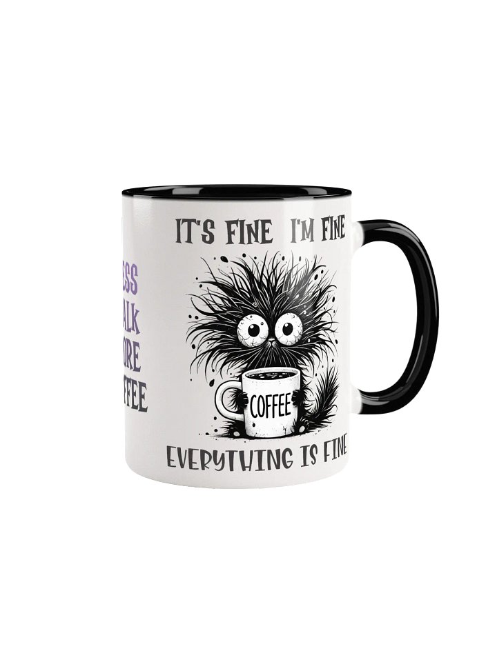 Whimsical Cat It's Fine I'm Fine Everything is Fine Coffee Mug product image (13)
