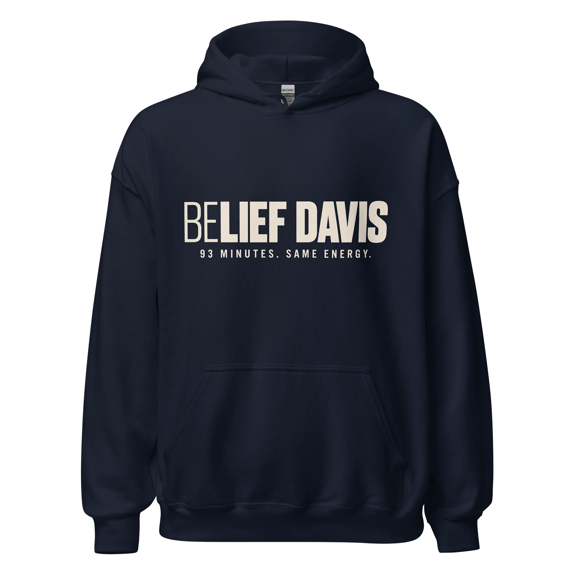 BELIEF DAVIS — 93 Minutes. Same Energy. Hoodie product image (1)