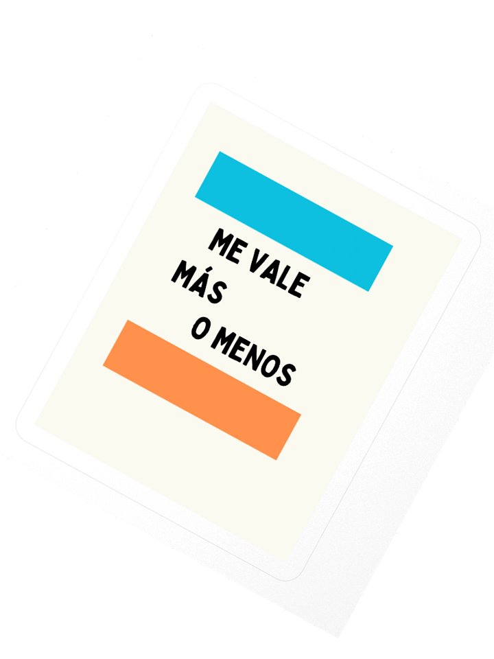 Estampa me vale mas o menos product image (2)