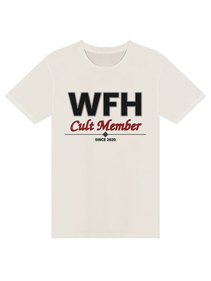 WFH Cult Member T-Shirt product image (4)