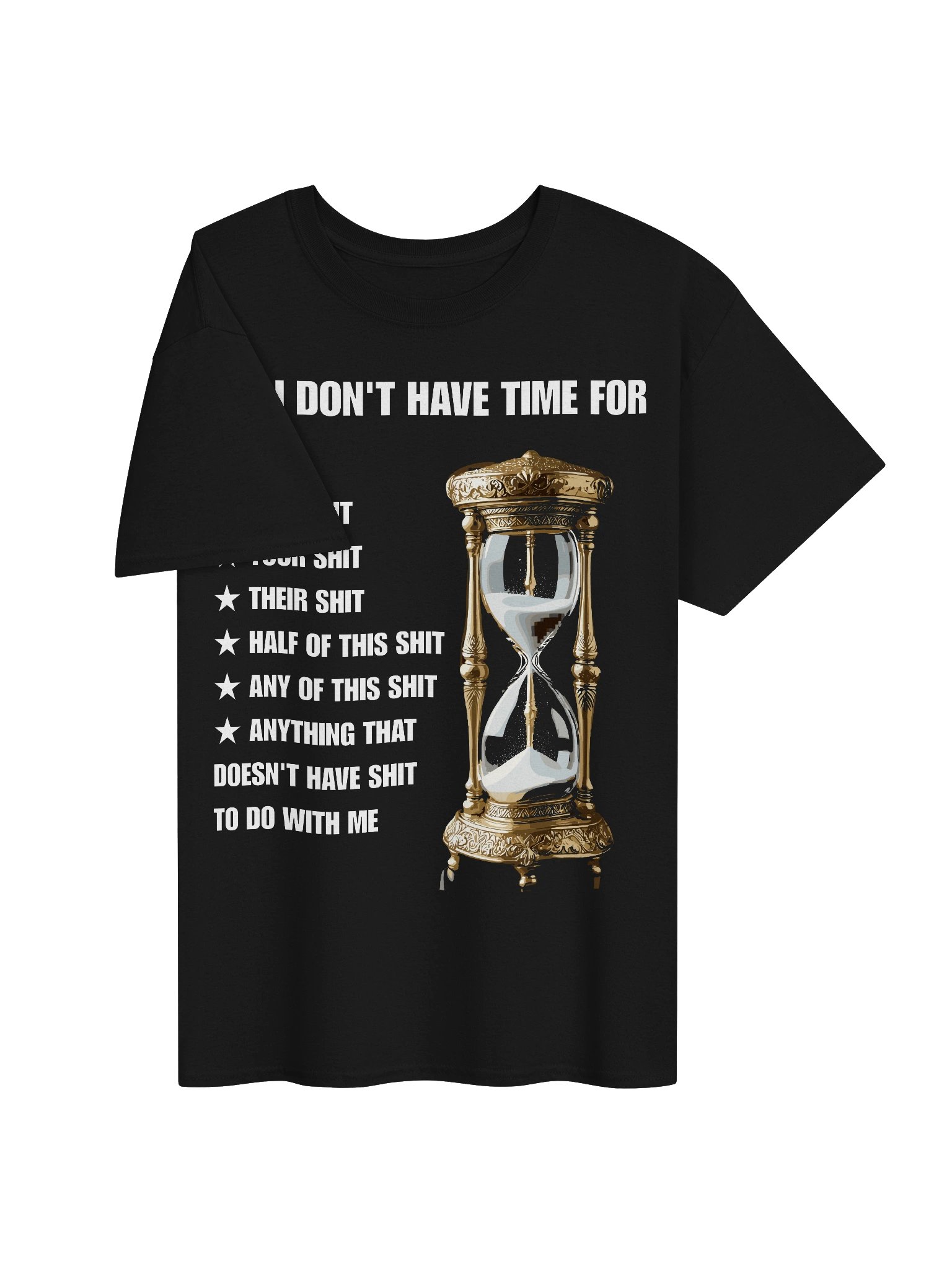 Shit I Don't Have Time For Funny Hourglass product image (3)