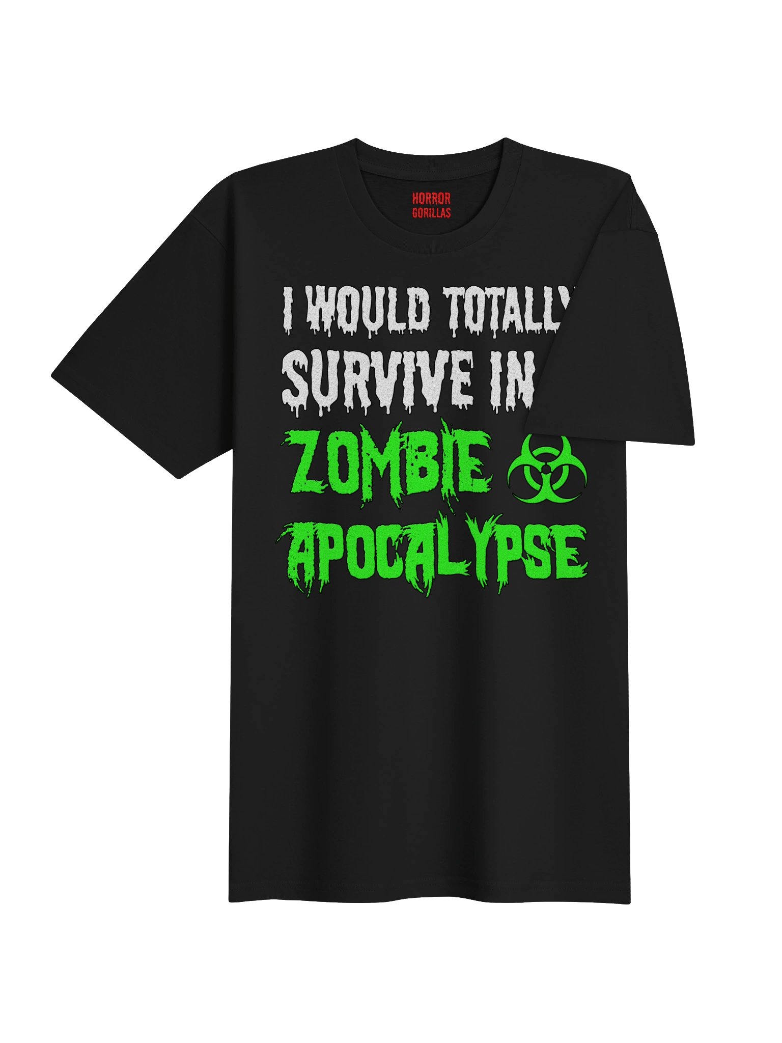 I Would Totally Survive In A Zombie Apocalypse T-Shirt product image (4)