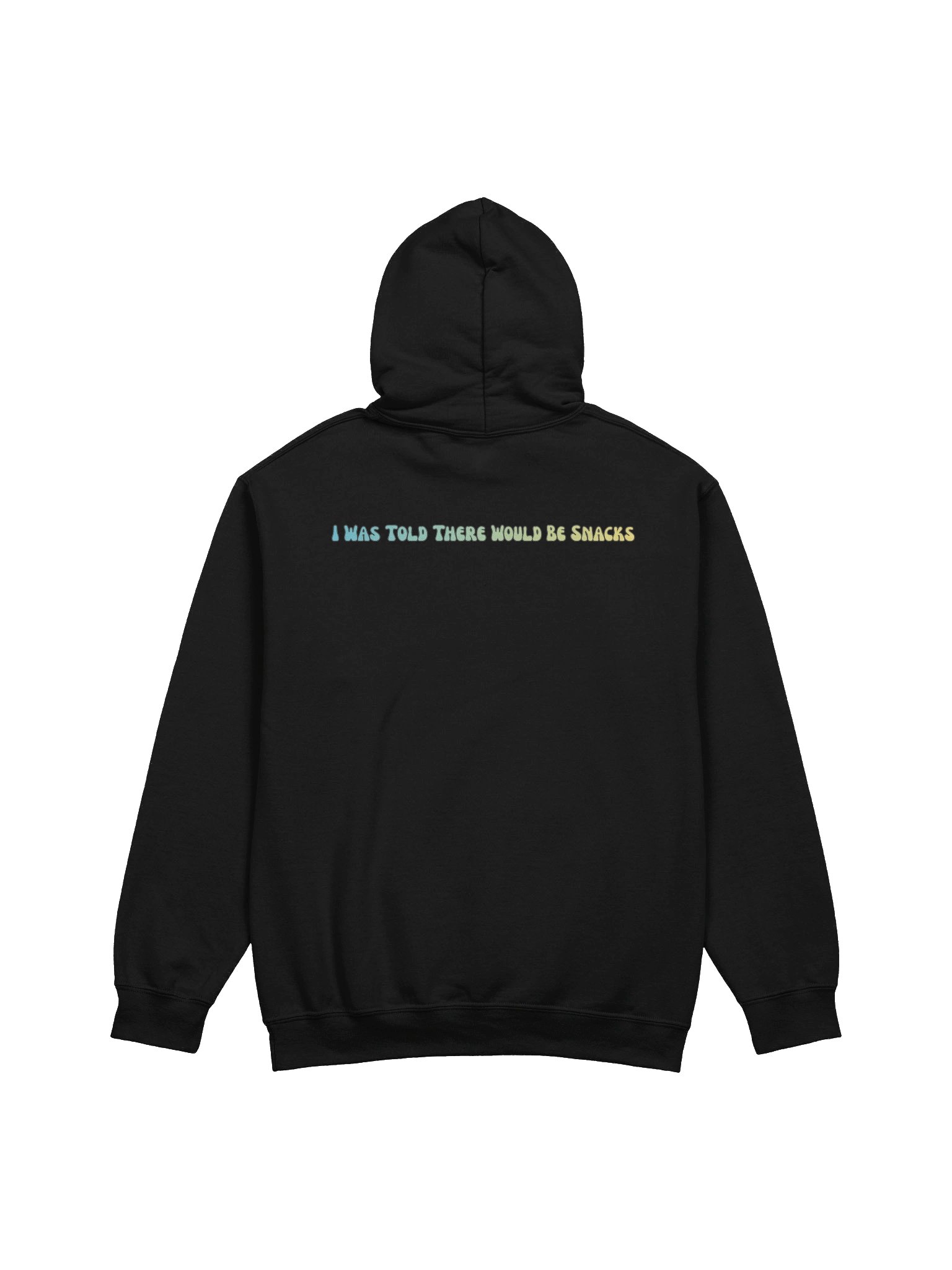 I Was Told There Would Be Snacks Hoodie product image (2)