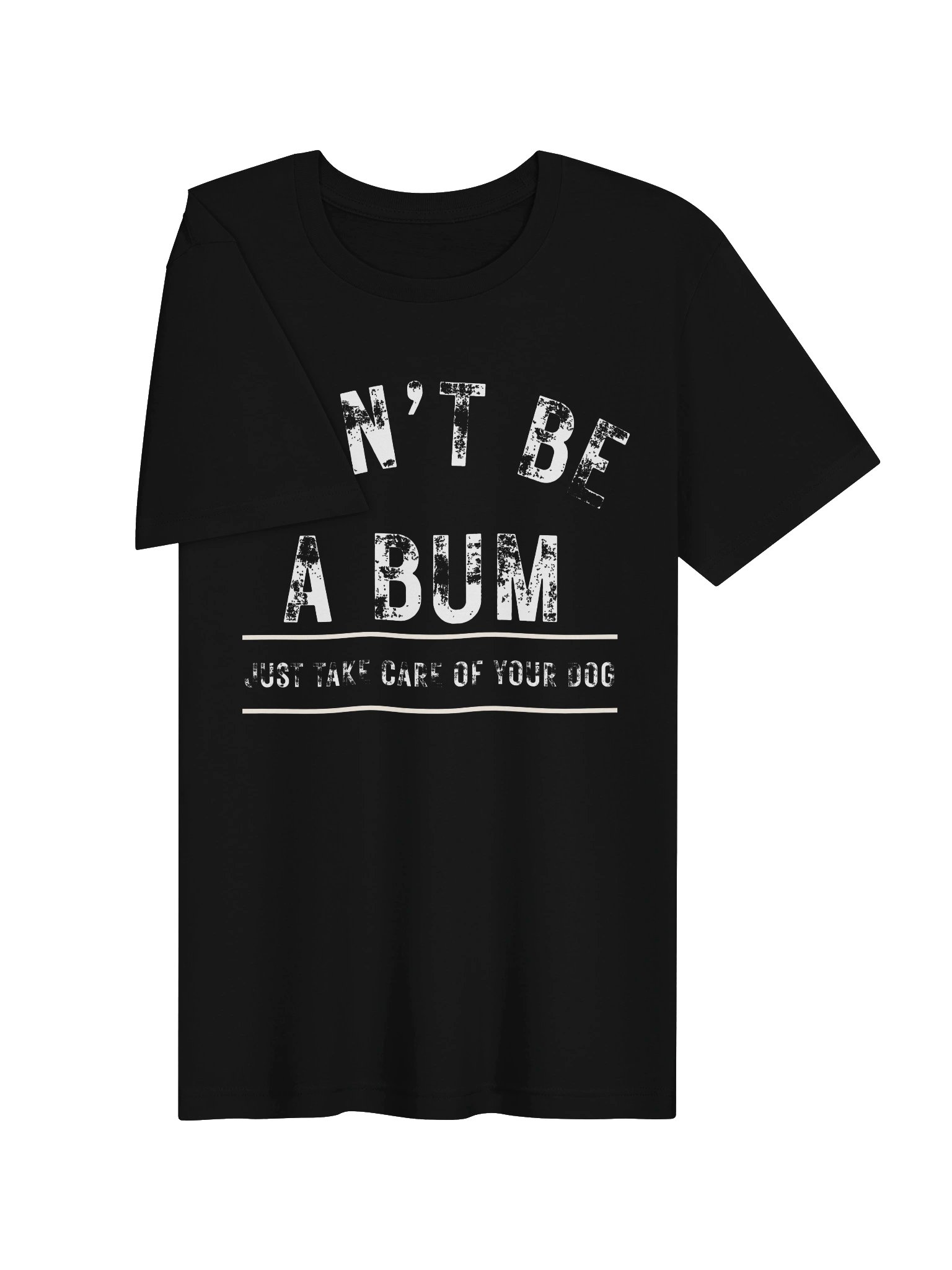Don't Be a Bum- Front Print product image (7)