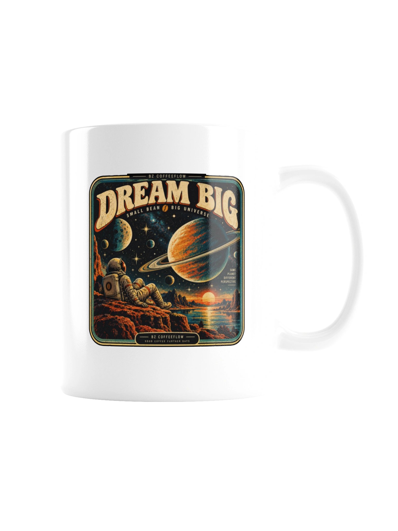 Dream Big – Coffee Mug product image (8)