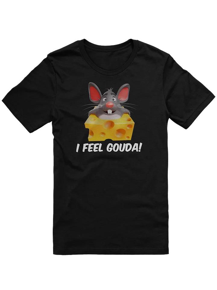I Feel Gouda! Cute Mouse Tee product image (3)
