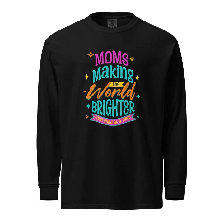 Brighter World Moms Long Sleeve Shirt product image (1)