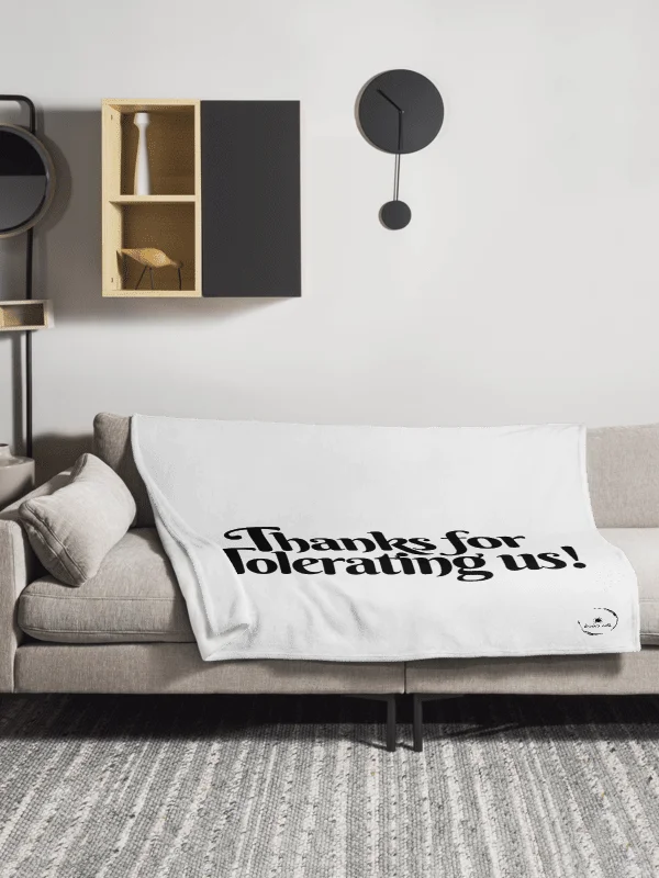 Thanks For Tolerating Us Throw Blanket product image (3)