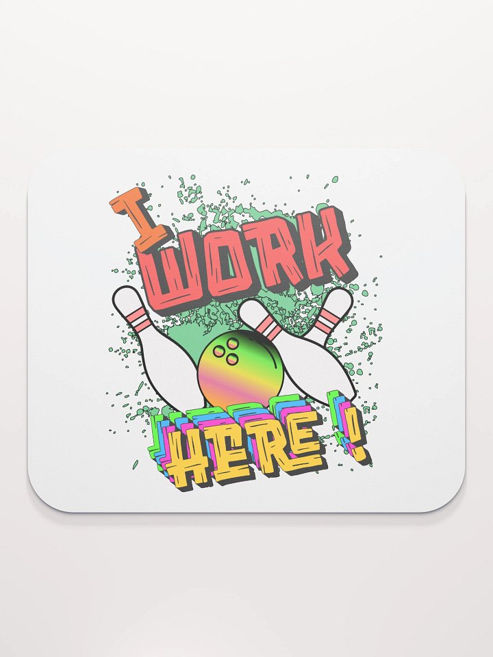 I Work Here Bowling Strike Zone Mouse Pad product image (2)