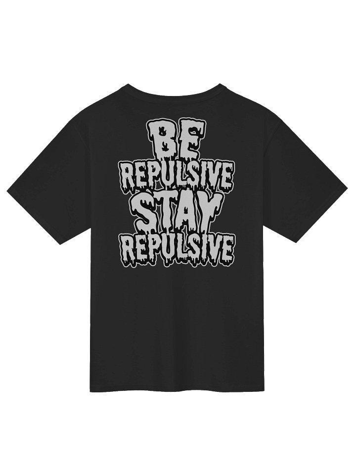 Repulsive “Be Repulsive, Stay Repulsive” - Premium Champion Tee product image (1)