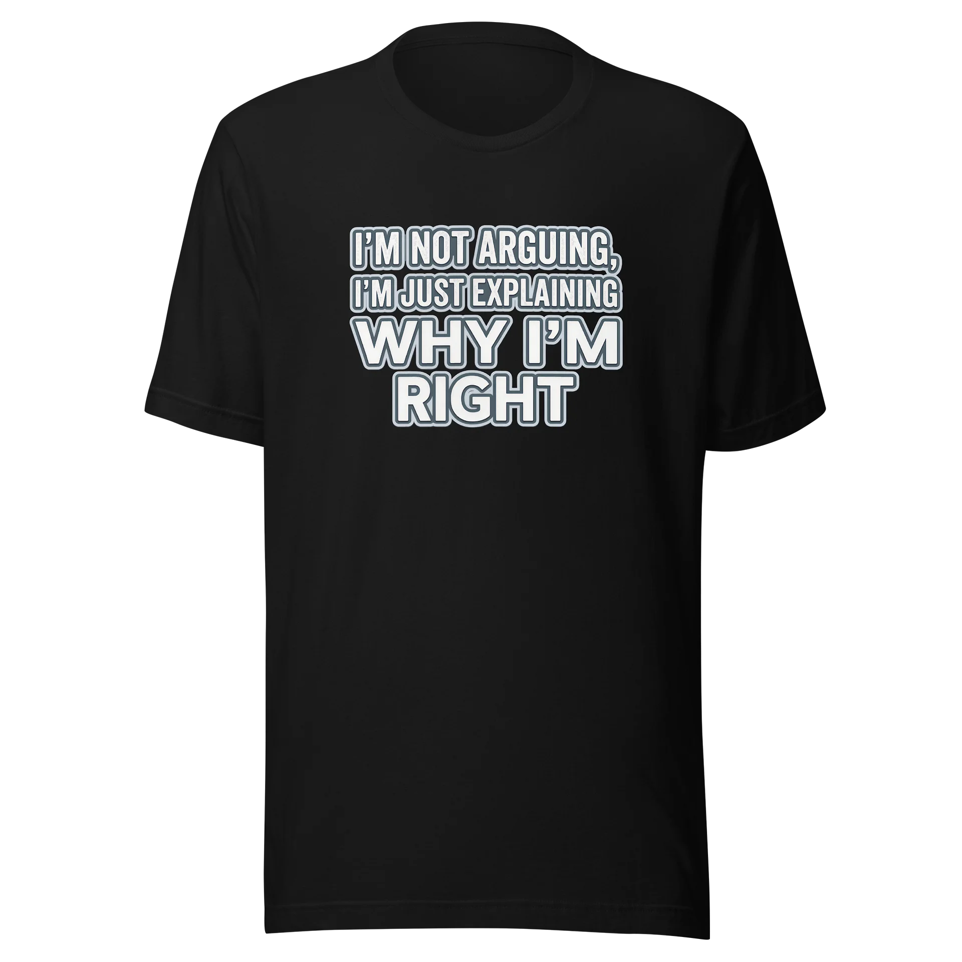 Women's Explaining Why I'm Right Tshirt product image (1)