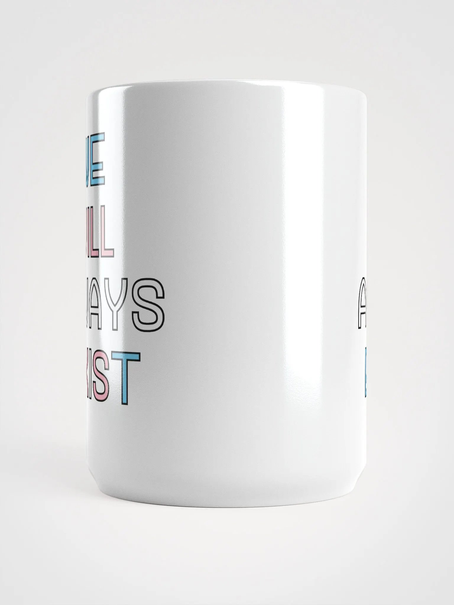 We Will Always Exist Trans Mug product image (5)