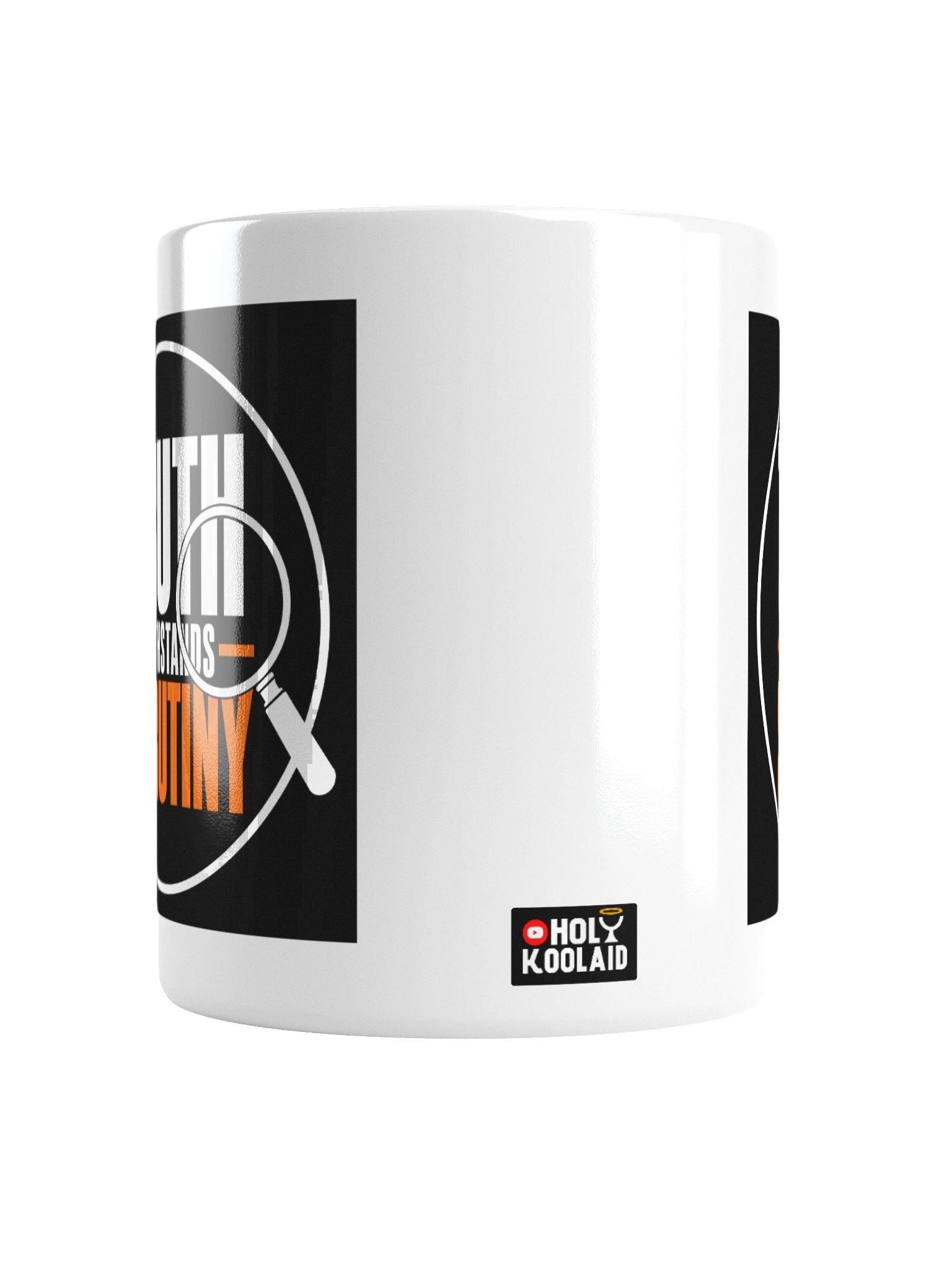 Truth Withstands Scrutiny - White Glossy Mug product image (2)