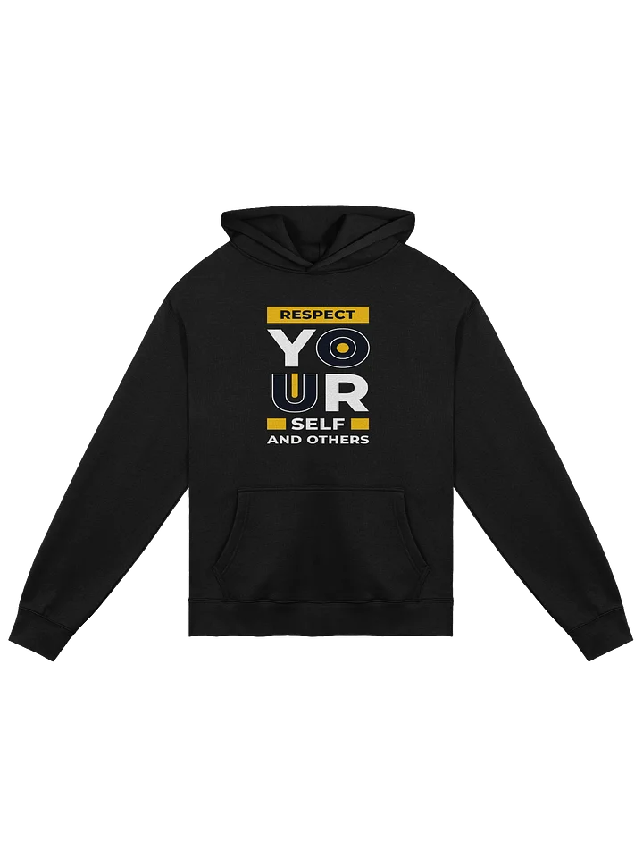 “Respect Yourself and Others” Hoodie – Confidence Meets Compassion product image (1)