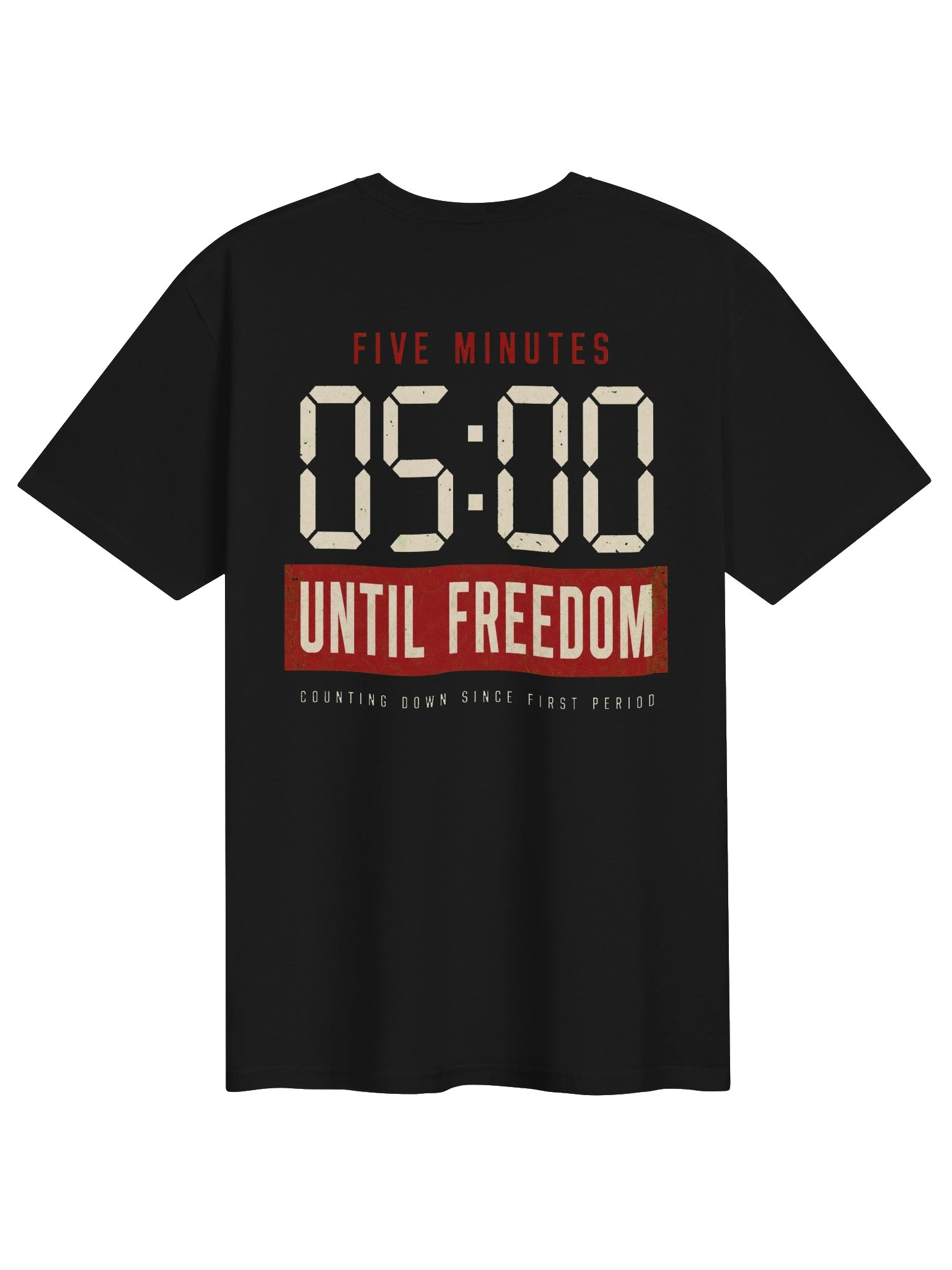 Five Minutes Until Freedom Tee product image (2)
