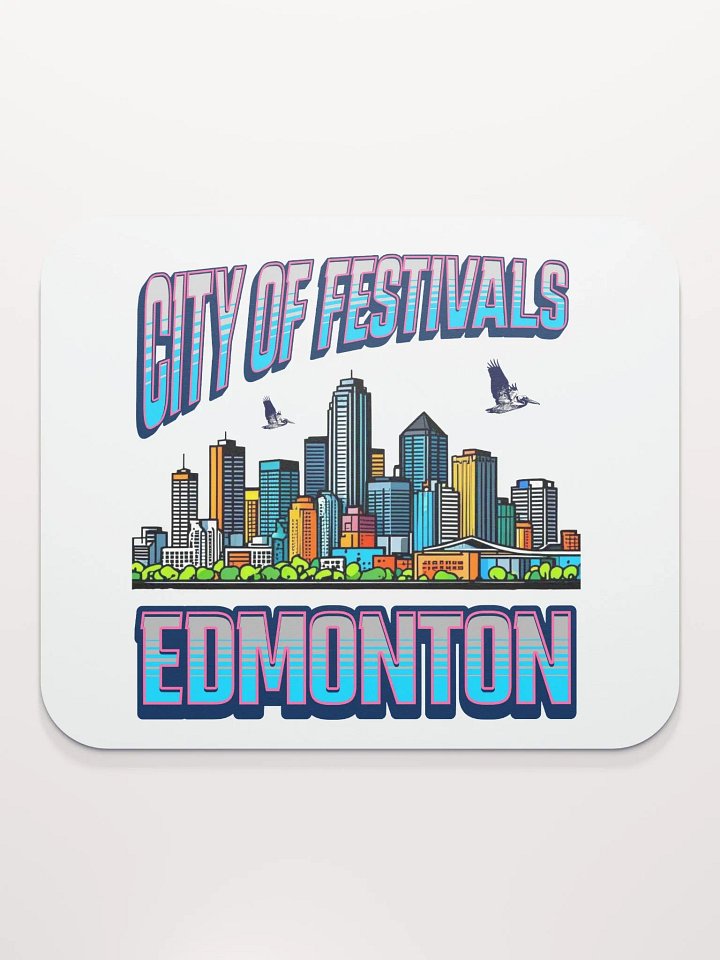 City of Festivals Edmonton Mouse Pad product image (2)