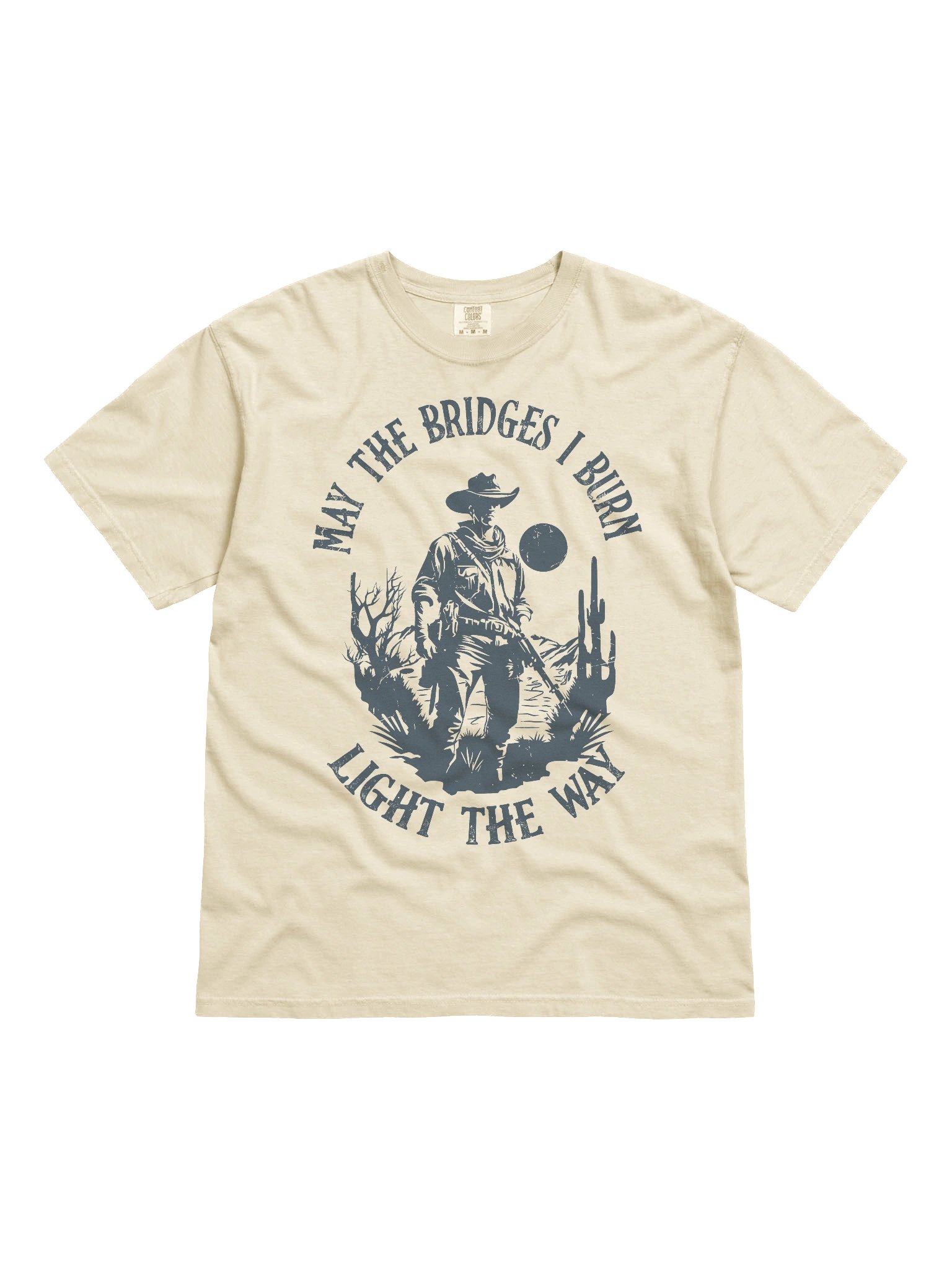Trendy Cowboy Tee: May the Bridges I Burn Light the Way product image (2)