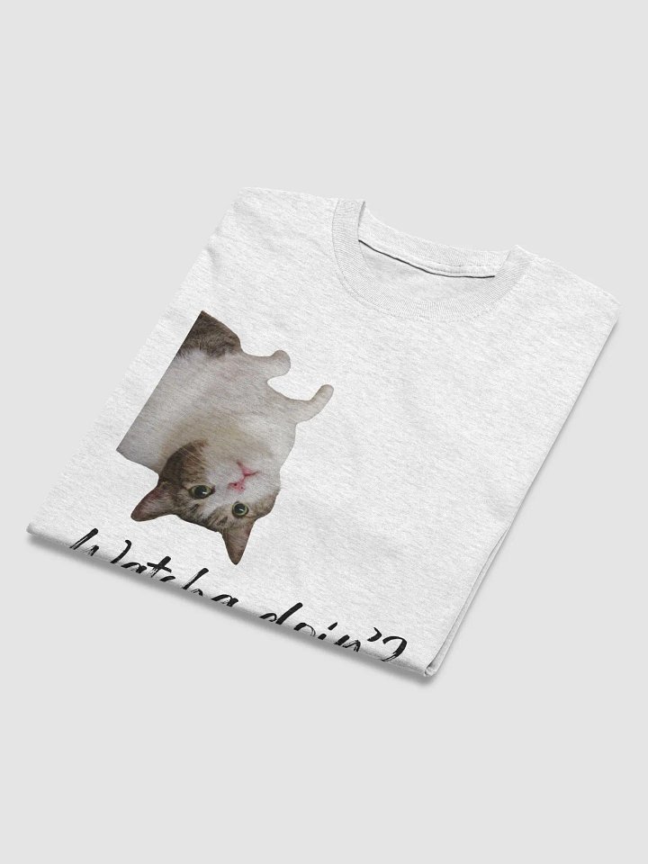 Watcha doin'? T-shirt product image (2)