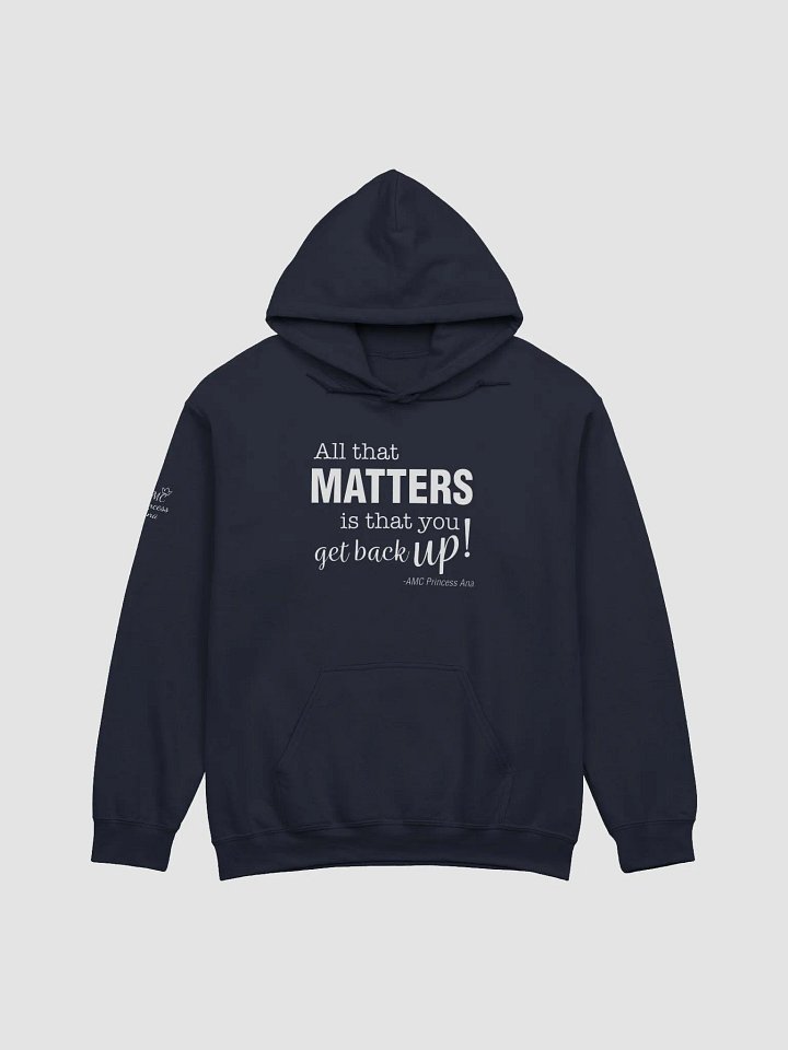 All that matters... PULLOVER Hoodie - White text product image (2)