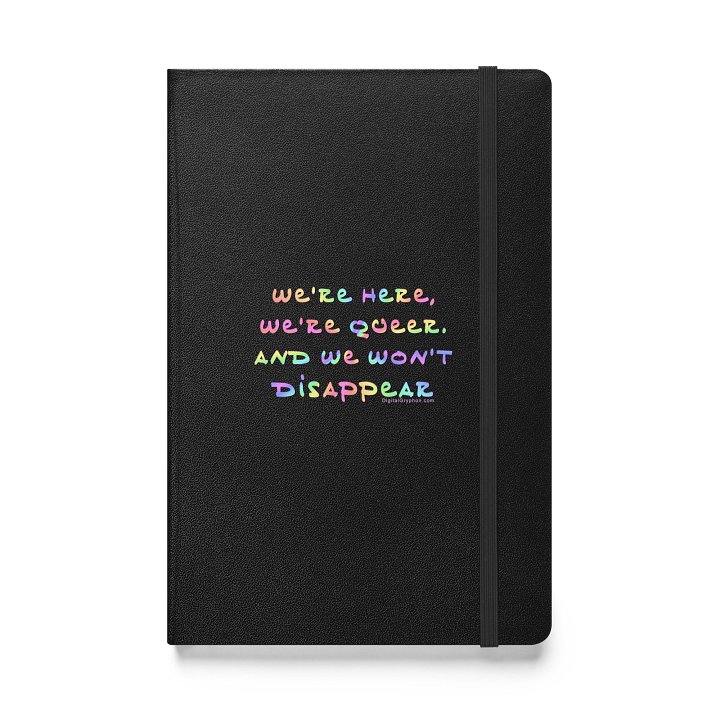 We're Here Won't Disappear Hardcover Notebook product image (1)
