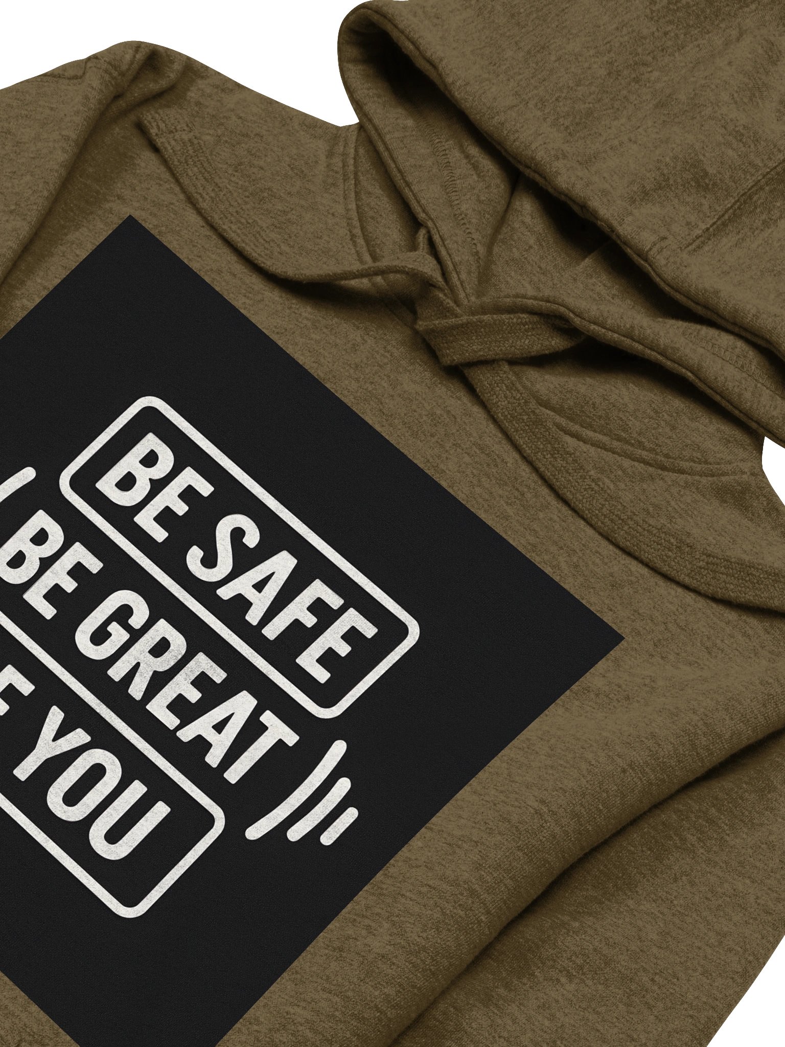Be Safe, Be Great, Be You Hoodies! product image (16)