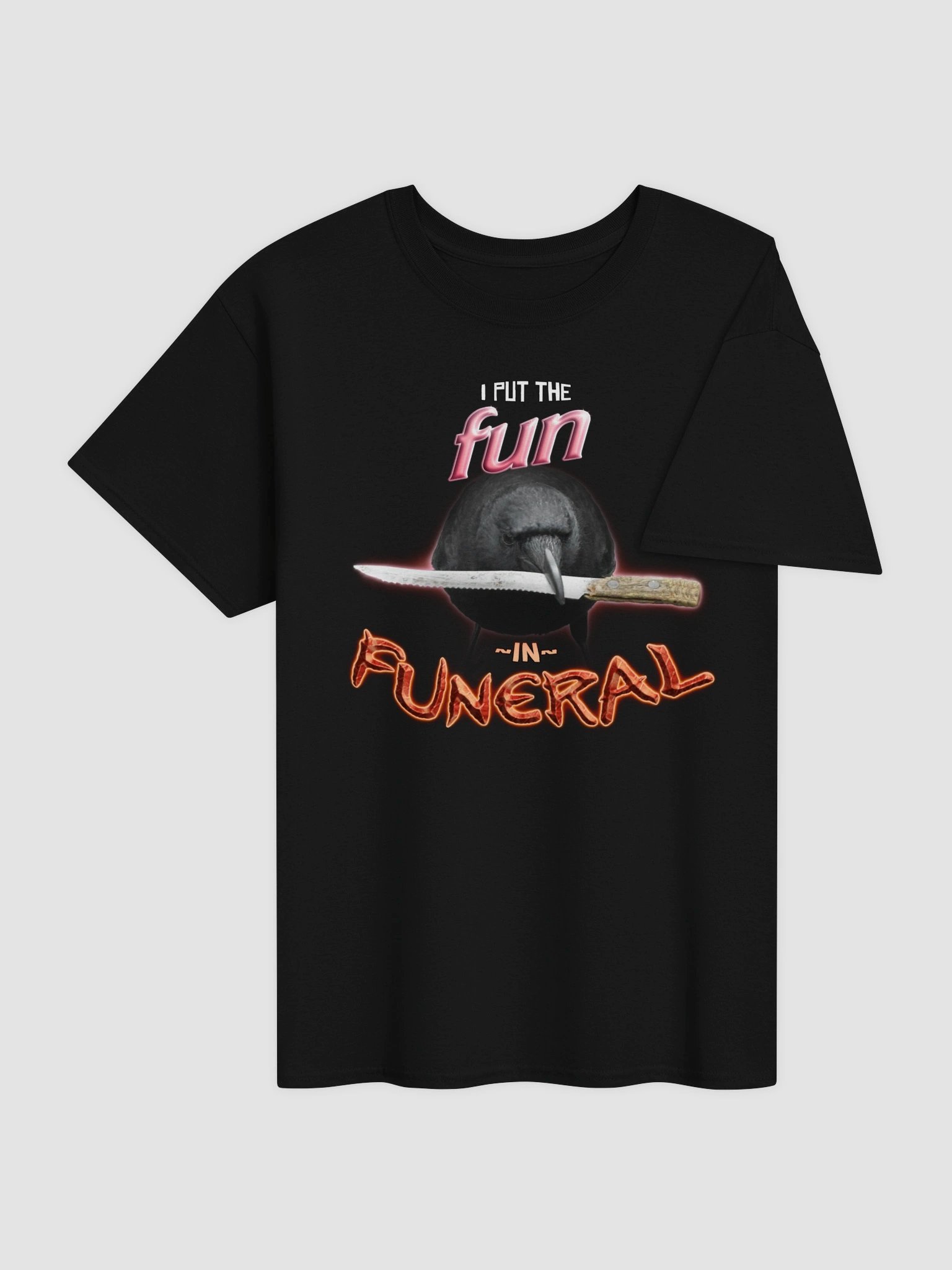 I put the fun in funeral crow T-shirt product image (4)