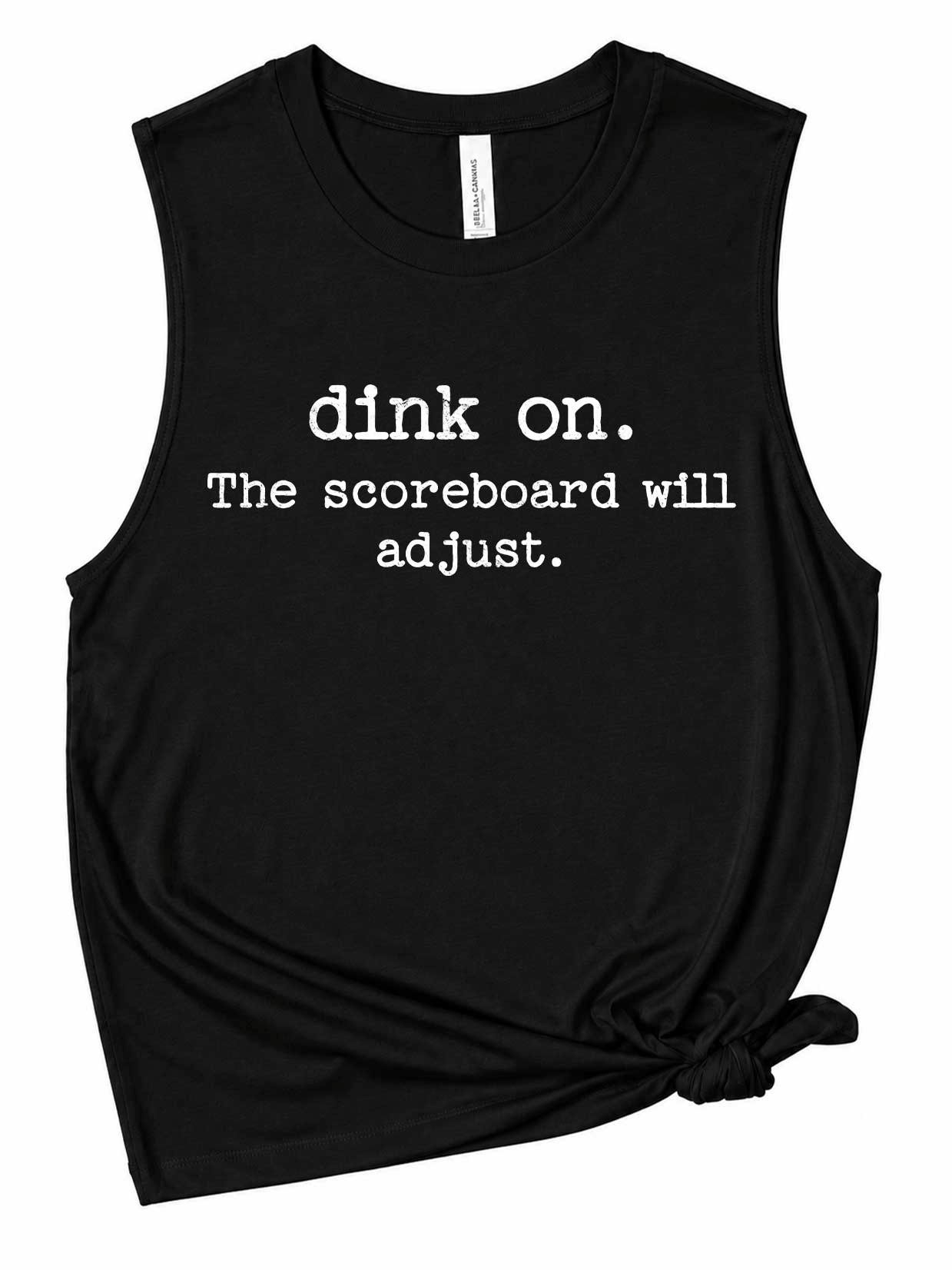 Dink On The Scoreboard Will Adjust Pickleball Tank Top – Funny Pickleball Tank Top product image (1)