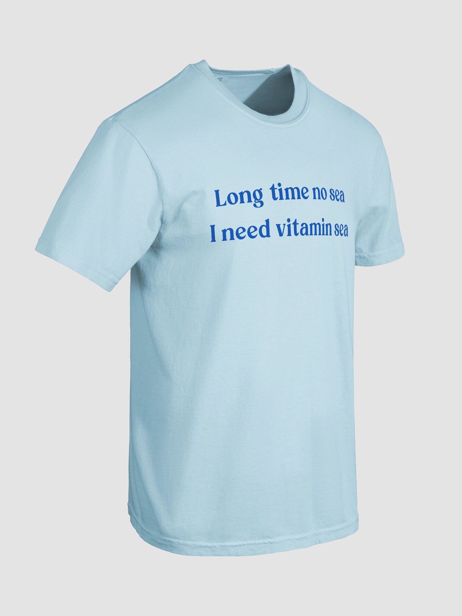 Long Time No Sea I Need Vitamin Sea T-shirt product image (20)