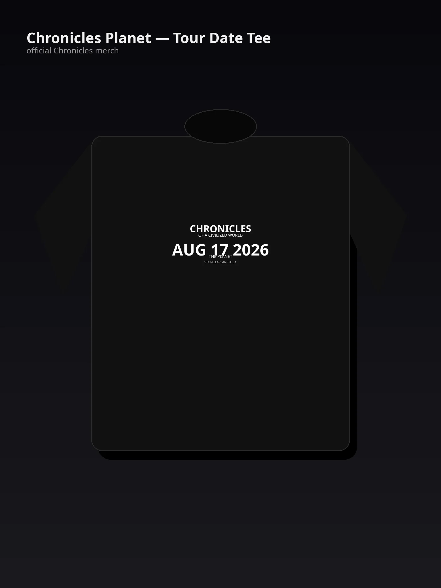 Chronicles Planet — Tour Date Tee - aj0kBA