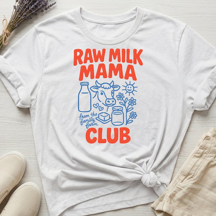 Raw Milk Mama Club Organic T-Shirt product image (13)