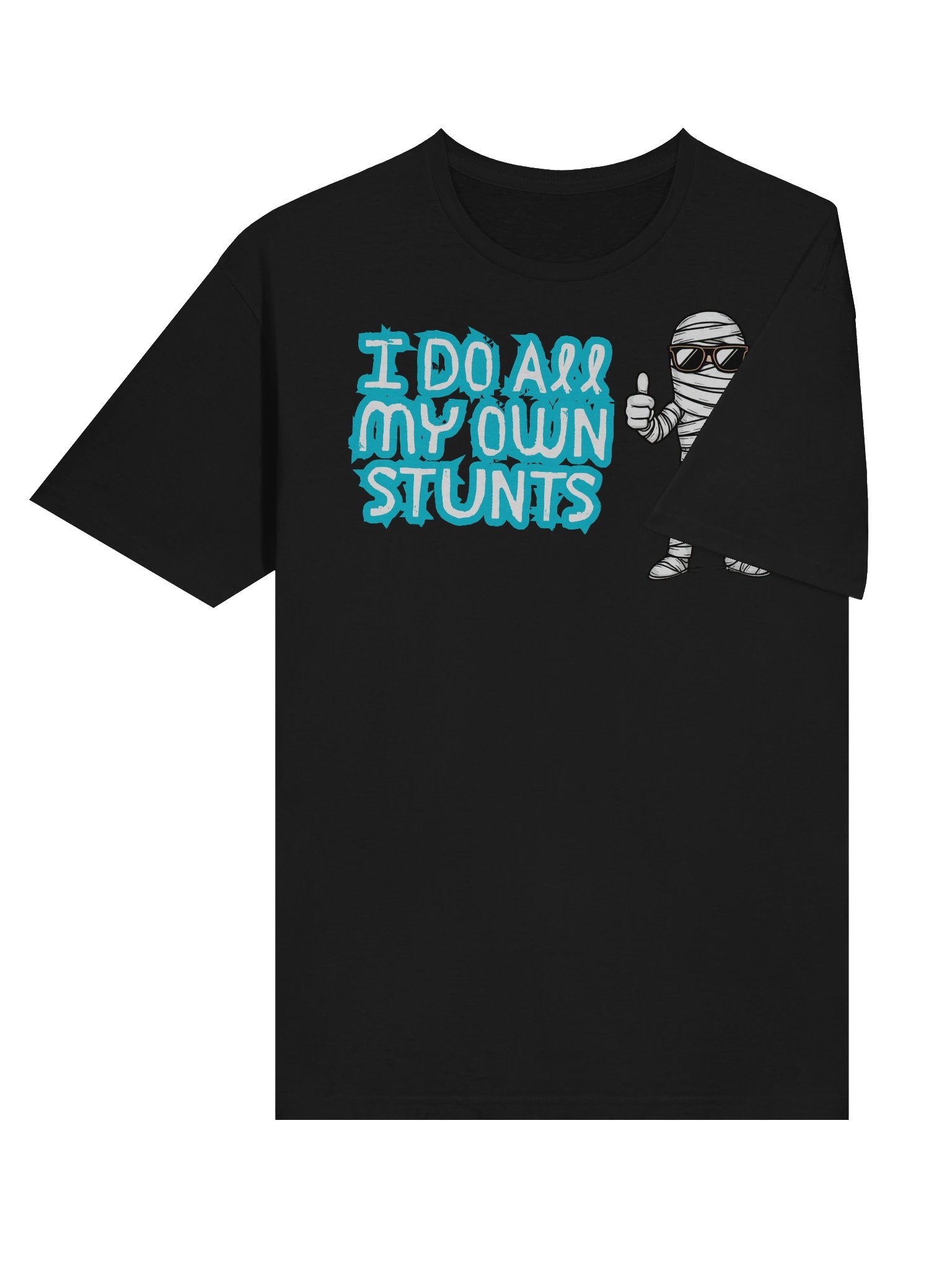 I Do All My Own Stunts” t-shirt product image (6)