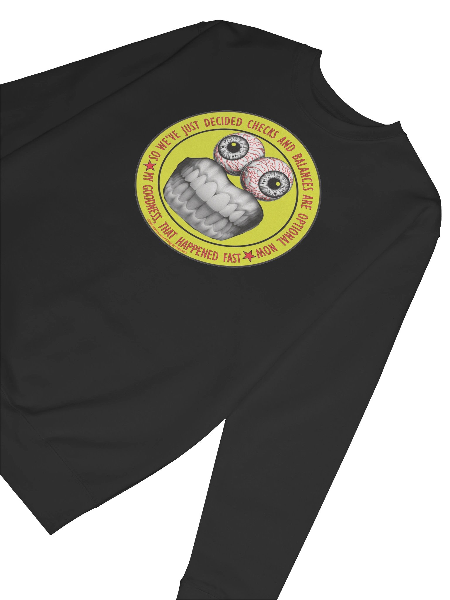 Funny political long sleeve sweatshirt says: "So, we've just decided checks and balances are optional now. Goodness, that happened fast." product image (6)