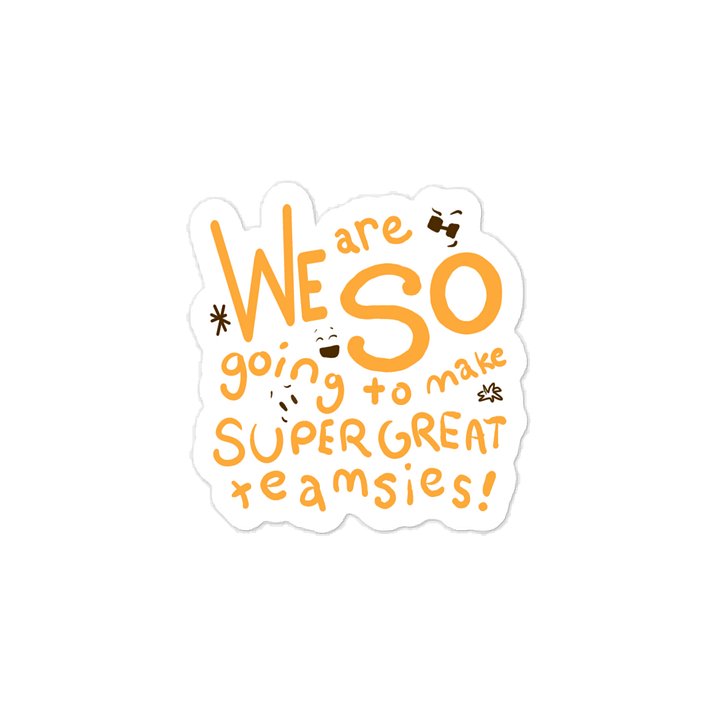 Teamsies Quote Sticker product image (1)